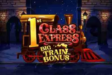 1st Class Express Big Train Bonus