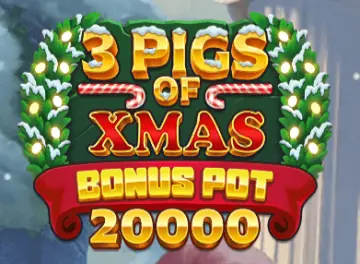 3 Pigs of Xmas Bonus Pot 20000