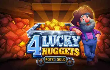 4 Lucky Nuggets