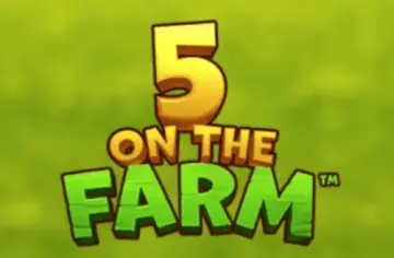 5 on the Farm