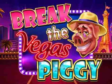 Break The Vegas Piggy