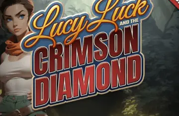 Lady Luck & The Crimson Diamond