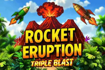 Rocket Eruption Triple Blast
