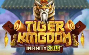 Tiger Kingdom Infinity Reels