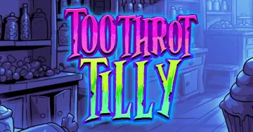 Toothrot Tilly