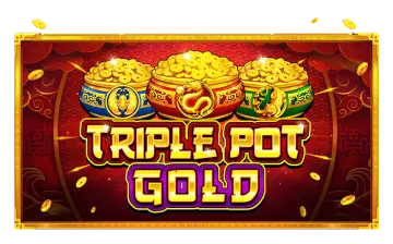 Triple Pot Gold