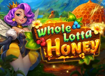 Whole Lotta Honey